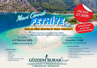 MAVİ CENNET FETHİYE TURU (6-11 Temmuz 2026)