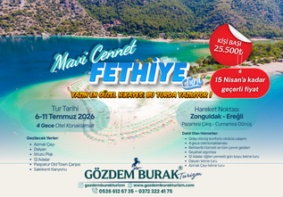 MAVİ CENNET FETHİYE TURU (6-11 Temmuz 2026)