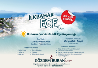 İLKBAHAR EGE TURU (KONAKLAMALI)