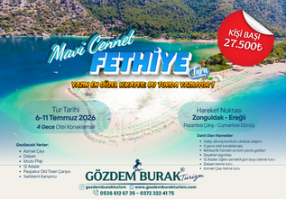MAVİ CENNET FETHİYE TURU (6-11 Temmuz 2026)